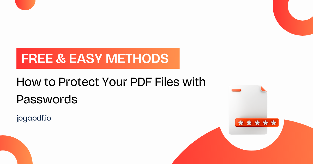 How to Protect Your PDF Files with Passwords (Free Easy Methods)